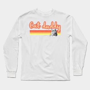 Cat daddy Long Sleeve T-Shirt